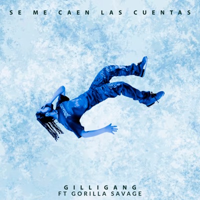 Se Me Caen las Cuentas (feat. Gorilla Savage) - Single