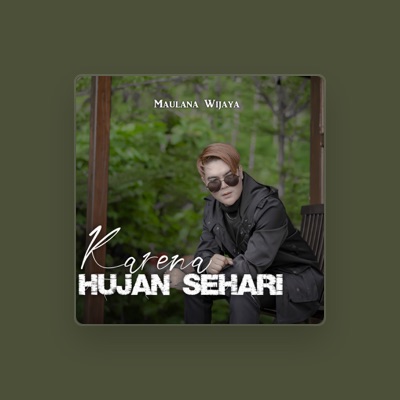 Listen to Maulana Wijaya, watch music videos, read bio, see tour dates & more!