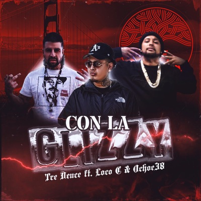 Con La Glizzy (feat. Loco C & Ochoe38) - Single