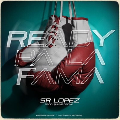 Ready Pa' la Fama (feat. Nay.B) - Single