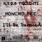I'll Be Damned - Honcho Dee lyrics