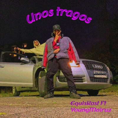 Unos tragos (feat. YoungMairuzz) - Single