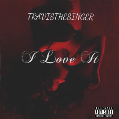 I Love It - Single