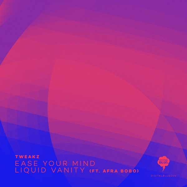 Ease Your Mind / Liquid Vanity - Single