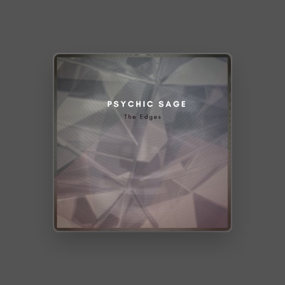 Psychic Sage을(를) 듣고, 뮤직 비디오를 보고, 약력을 읽고, 투어 일정 등을 확인하세요!