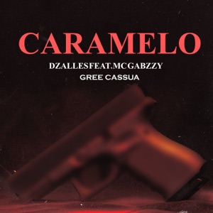 Caramelo (feat. MC GABZZY & Gree Cassua)