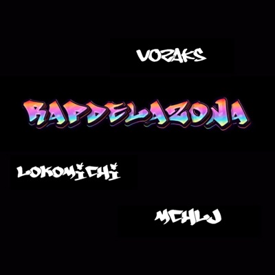 Rap de la zona (feat. Vozaks & Loko michi) - Single