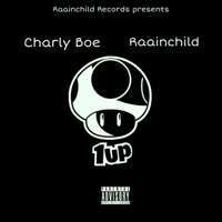 Up 1 (feat. Raainchild) - Single - Charly Boe