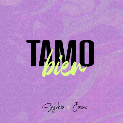 Tamo Bien (feat. Josue) - Single