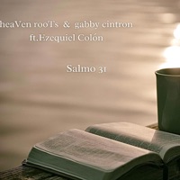 Salmo 31 (Bolero) (feat. Ezequiel Colón) - Single - heaVen rooTs & gabby cintron