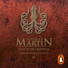 Festín de cuervos (Canción de hielo y fuego 4) - George R.R. Martin