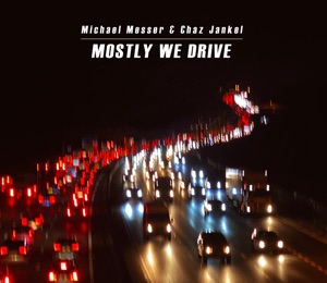 Mostly We Drive