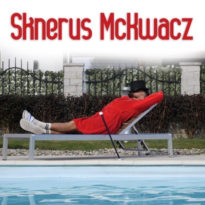 Sknerus McKwacz - Single