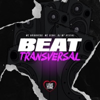 Beat Transversal - Single - Mc Brinquedo, Mc Gedai & DJ W7 OFICIAL