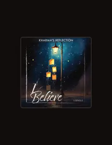 Poslechněte si interpreta Kharma's Reflection, sledujte hudební videa, přečtěte si životopis, podívejte se na data turné a další informace.