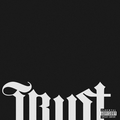 TRUST (feat. PNMBRE & Bebe Choppa) - Single
