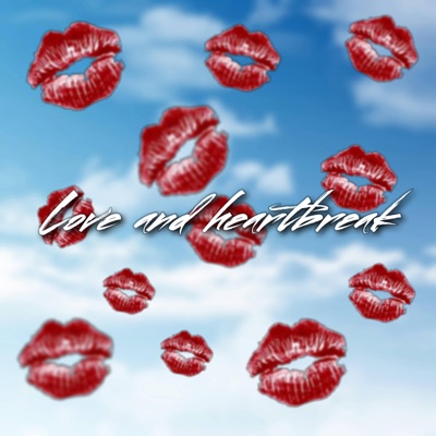 Love and Heartbreak - EP