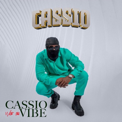 Cassio With the Vibe - EP