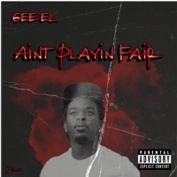 We Aint Playin Fair - Single - Gee EL