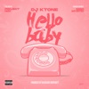 HELLO BABY (feat. 5280 MYSTIC & PROJECT NAY) - Single