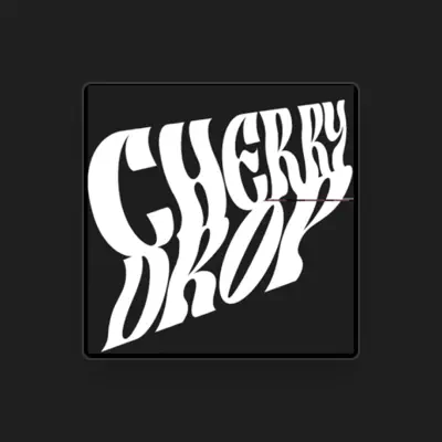 Listen to Cherry Drop, watch music videos, read bio, see tour dates & more!
