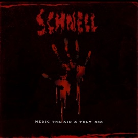 Schnell toly808 & Medic the kid