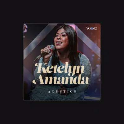 Listen to Ketelyn Amanda, watch music videos, read bio, see tour dates & more!