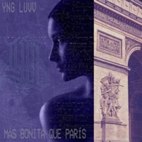 Más Bonita Que París (feat. Patrick Schmitt) - Single - YNG LUVV