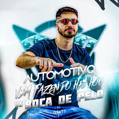 Automotivo Vem Fazendo Hey Hou Vs Boca de Pelo - Single