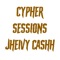 Jheivy Cashh Cypher Sessions - Dr La Casa lyrics