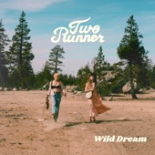 Two Runner - Wild Dream