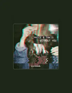 收听 Price & Takis、观看音乐视频、阅读小传、查看巡演日期等 ！