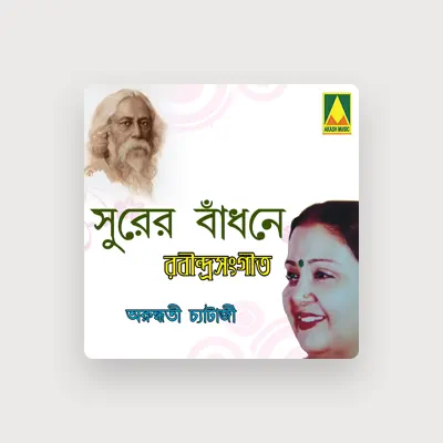 Listen to Arundhati Chatterjee, watch music videos, read bio, see tour dates & more!