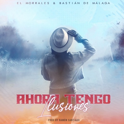 Ahora Tengo Ilusiones - Single