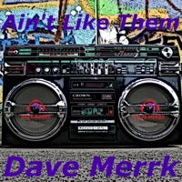 Ain't Like Them - Single - Dave Merrk