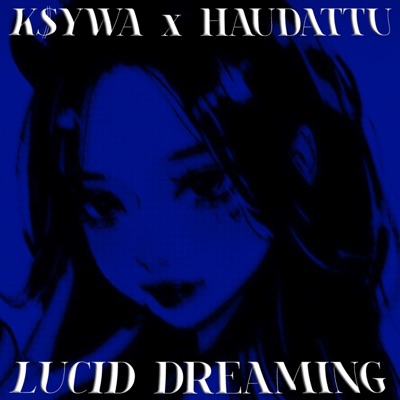 Lucid Dreaming (feat. Haudattu) - Single
