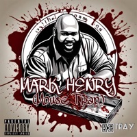 MARK HENRY (Mouse Trap) - Single - Tray Vaughn