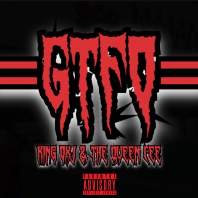 GTFO (feat. The Queen Cee) - Single