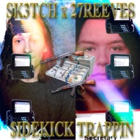 $iDEKICK TRAPPIN #MOTOROLLAH03 (feat. 27REEVES) - Single - sk3tch