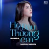 Họ Đâu Thương Em (Rumba) - Single