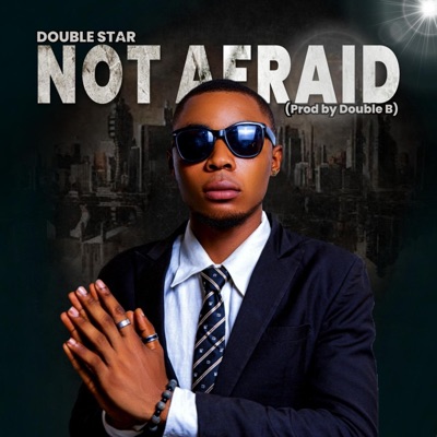 Not Afraid - Single