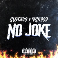 NO JOKE (feat. GUSTAVO) - Single - NGK999