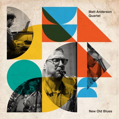 New Old Blues (feat. Matt Anderson, Alberto Palau, Jay Davis & Will Harris) [Live] - EP