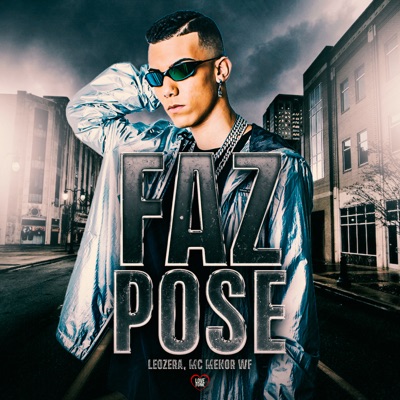 Faz Pose (feat. MC MENOR WF) - Single