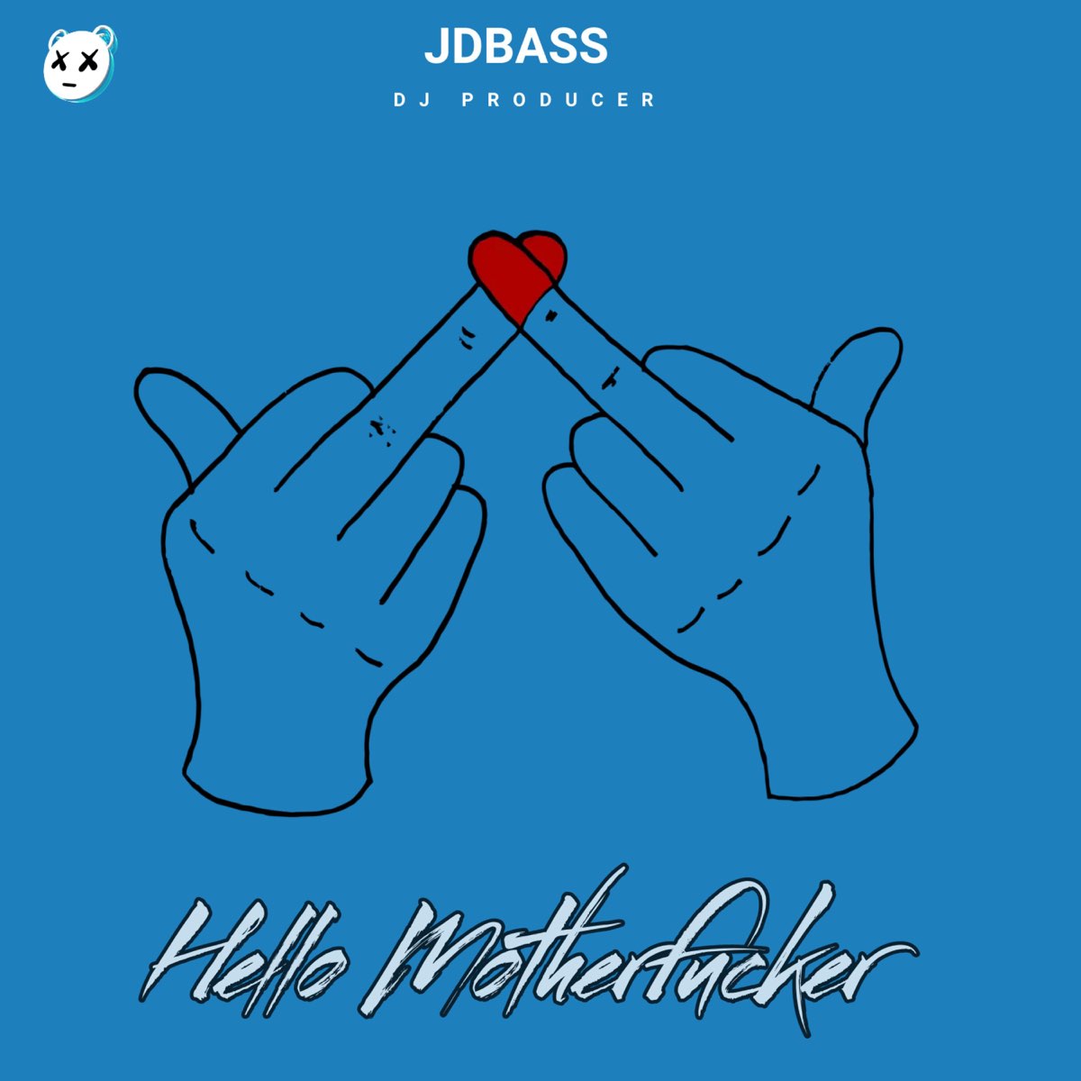 Hello Motherfucker - Single - Album by JDBASS - Apple Music