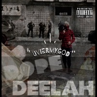 Dope Deelah - Single - UvierMyGod