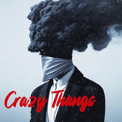 Crazy Thangs (feat. Goopcam) - Single