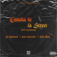Cumbia de la Street (feat. El Kardenas & Erick Hernández) - Single - BigMAQ