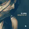 Dj Anna - Seductive (feat. Miss Enard)