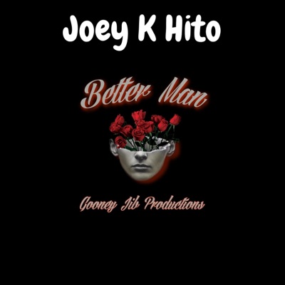 Better Man (feat. Gooney Jib) - Single